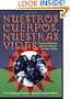 Nuestros Cuerpos, Nuestras Vidas