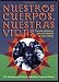 Nuestros Cuerpos, Nuestras Vidas