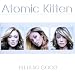 Atomic Kitten-Feels So Good - England