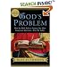 God's Problem: How the Bible Fails to Answer Our Most Important Question--Why We Suffer