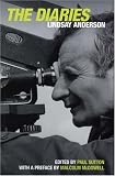 The Diaries of Lindsay Anderson (Diaries, Letters and Essays)