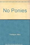 No ponies