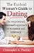 The Evolved Woman's Guide To Dating: An empowered woman's approach to dating and intimacy