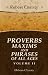 Book Proverbs, Maxims and Phrases of All Ages: Classified subjectively and arranged alphabetically. Volume 2