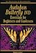 Search Our Specialty Mall : Audubon Butterfly: Essentials For Beginners & Gardeners