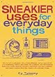 Sneakier Uses for Everyday Things: How to Turn a Calculator into a Metal Detector, Carry a Survival