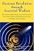 Business Revolution through Ancestral Wisdom: The Circle Knowledge of the past comes ...