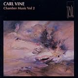 Vine - Chamber Music, Vol. 2