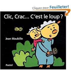Clic, Crac... C'est le loup ?