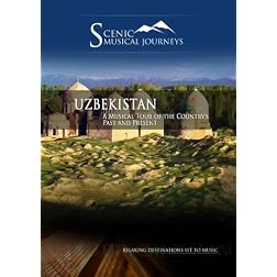 Naxos Scenic Musical Journeys Uzbekistan A Musical Tour of the Country's Past and Present