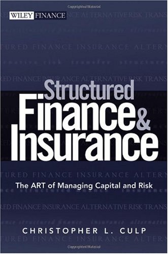 Structured Finance and Insurance: The ART of Managing Capital