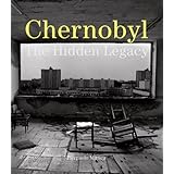 chernobyl the hidden legacy