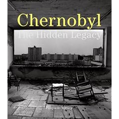 Chernobyl: The Hidden Legacy