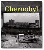 Chernobyl: The Hidden Legacy