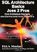 Books : SQL Architecture Basics Joes 2 Pros: Core Architecture concepts (Sql Exam Prep Series)