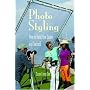 Photo Styling: How to Build Your Career and Succeed