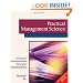 Practical Management Science, Revised (with CD-ROM, Decision Making Tools and Stat Tools Suite, and Microsoft Project)