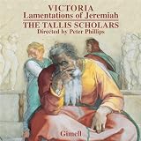 Peter Phillips The Tallis Scholars Victoria - Lamentations of Jeremiah