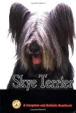 Skye Terrier: A Complete and Reliable Handbook (Complete Handbook)