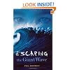 Escaping the Giant Wave