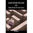 Learn before you lose AND forecasting by time cycles