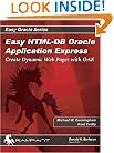Easy HTML-DB Oracle Application Express: Create Dynamic Web Pages with OAE (Easy Oracle Series)