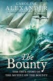 The Bounty: The True Story of the Mutiny on the Bounty (text only): The True Story of the Mutiny on the "Bounty"