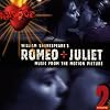 William Shakespeare's Romeo + Juliet: Music From the Motion Picture, Volume 2
