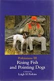 Rising Fish and Pointing Dogs