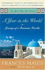 A Year in the World: Journeys of A Passionate Traveller