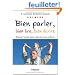 Bien parler, bien lire, bien �crire : Donnez toutes leurs chances � vos enfants