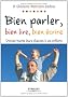 Bien parler, bien lire, bien �crire : Donnez toutes leurs chances � vos enfants