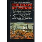 The Shape of things by Damon Francis Knight and Eugene Berman