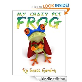 My Crazy Pet Frog (The perfect bedtime story!)