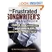 The Frustrated Songwriter's Handbook: A Radical Guide to Cutting Loose, Overcoming Blocks, & Writing the Best Songs of Your Life