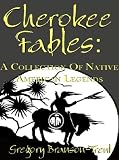 Cherokee Fables