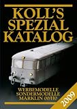 Koll's Spezialkatalog 2009 - Maerklin 00/H0: Werbemodelle; Sondermodelle