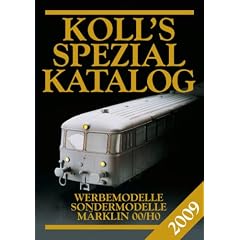Koll's Spezialkatalog 2009 - M�rklin 00/H0: Werbemodelle; Sondermodelle
