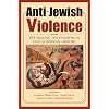 Anti-Jewish Violence: Rethinking the Pogrom in East European History