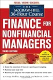 The McGraw-Hill 36-Hour Course: Finance for Non-Financial Managers 3/E (McGraw-Hill 36-Hour Courses)