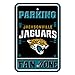 BSI NFL Jacksonville Jaguars Fan Zone Parking Sign