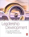 Leadership Development: A Guide for HR and Training Professionals