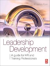 Leadership Development: A Guide for HR and Training Professionals