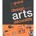 Le grand livre du design et des arts d�coratifs