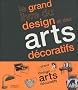 Le grand livre du design et des arts d�coratifs
