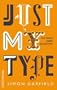 Just My Type: Ein Buch �ber Schriften