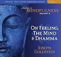 Abiding in Mindfulness: On Feeling, the Mind and Dhamma
