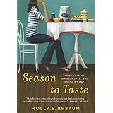 Season to Taste: How I Lost My Sense of Smell and Found My Way