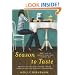 Season to Taste: How I Lost My Sense of Smell and Found My Way