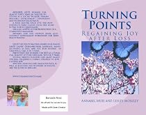 Click to Download Free Kindle Book -> Turning Points : Regaining Joy after Loss